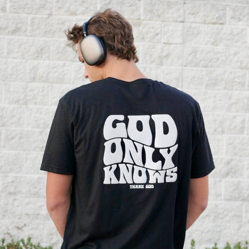 GOD ONLY KNOWS TEE
