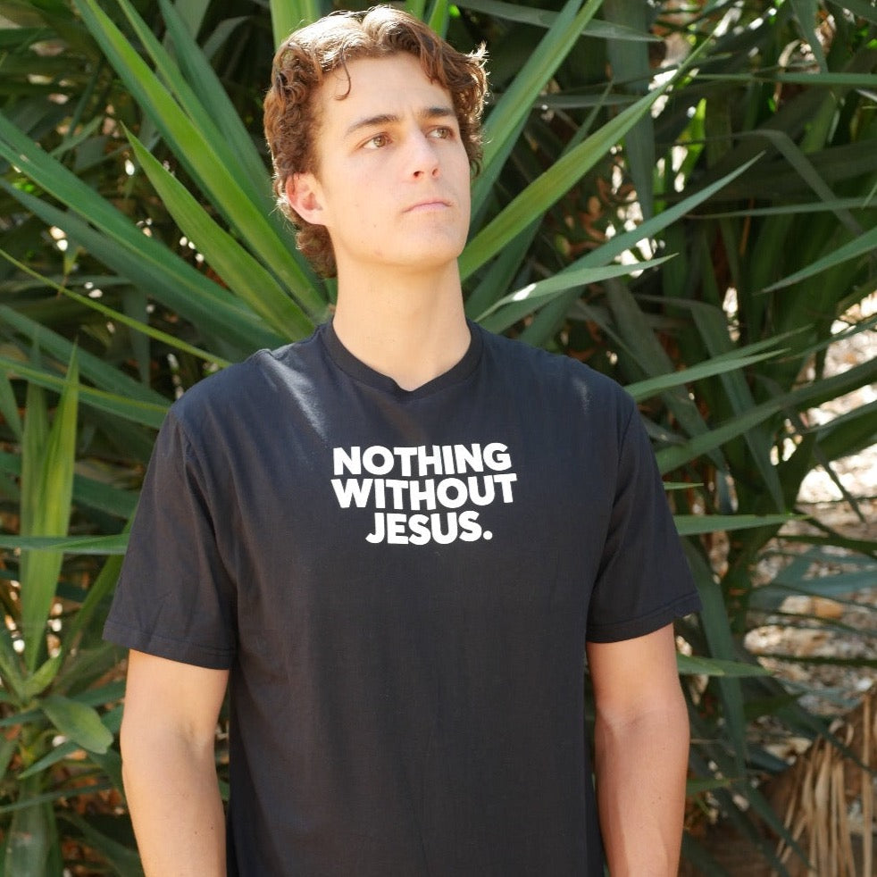 NOTHING WITHOUT JESUS TEE