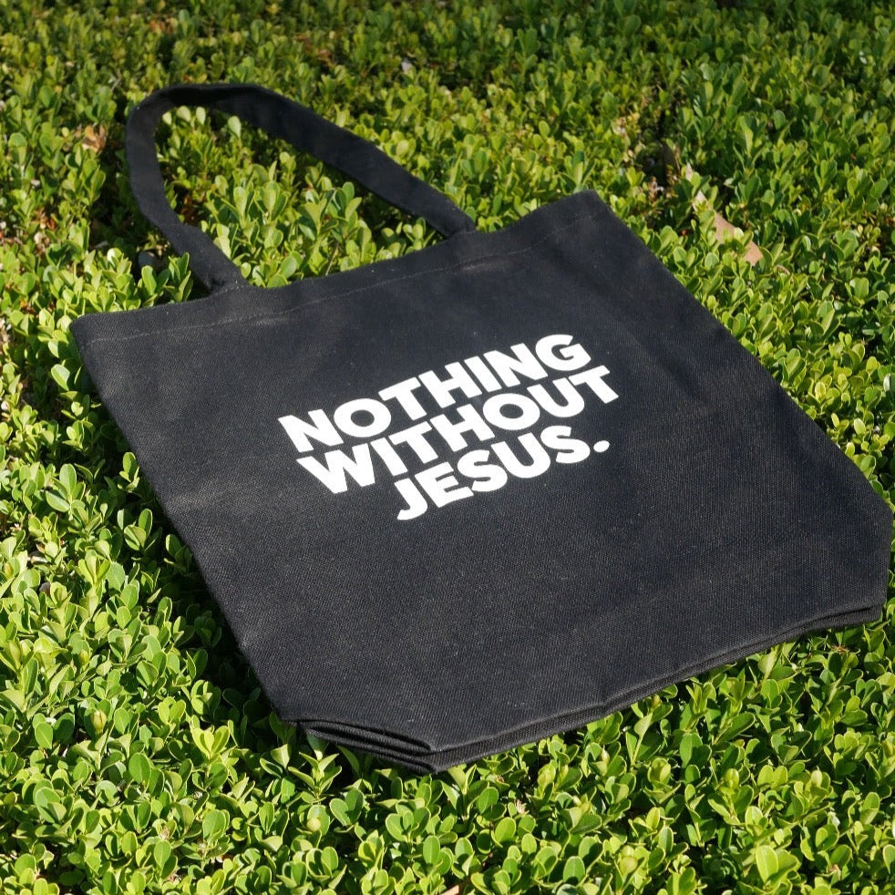 NOTHING WITHOUT JESUS TOTE
